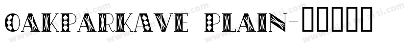 OakParkAve Plain字体转换